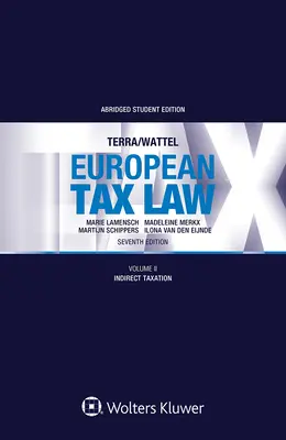 Derecho Fiscal Europeo: Volumen II, Fiscalidad Indirecta - European Tax Law: Volume II, Indirect Taxation