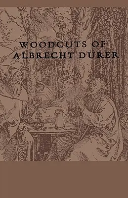 Las xilografías de Alberto Durero - Woodcuts Of Albrecht Durer