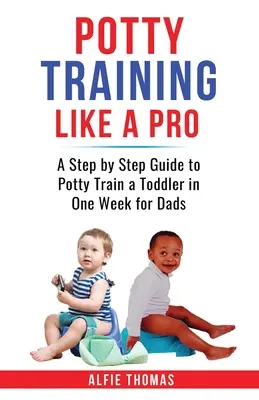 Aprender a ir al baño como un profesional - Potty Training Like a Pro