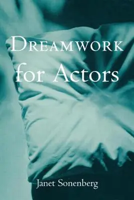 Trabajo onírico para actores - Dreamwork for Actors