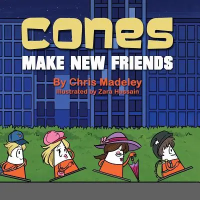 Los conos hacen nuevos amigos - Cones Make New Friends