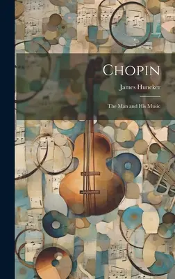 Chopin: El hombre y su música - Chopin: The Man and His Music