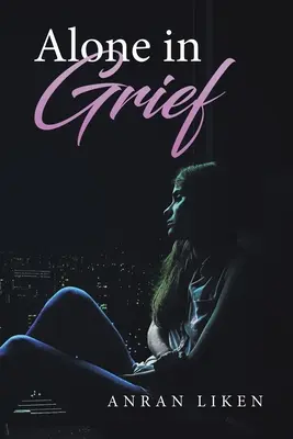 Solo en la pena - Alone in Grief