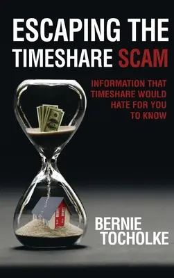 Escapar a la estafa de la multipropiedad: Información que Timeshare odiaría que usted supiera - Escaping the Timeshare Scam: Information that Timeshare would hate for you to know