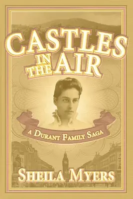 Castillos en el aire: una saga de la familia Durant - Castles in the Air: a Durant Family Saga