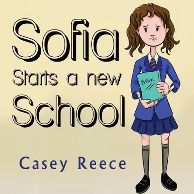 Sofía empieza un nuevo colegio - Sofia Starts a New School