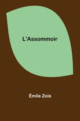 La alegría de vivir - L'Assommoir