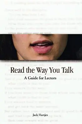Lee como hablas: Guía del lector - Read the Way You Talk: A Guide for Lectors