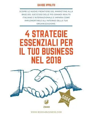 4 estrategias imprescindibles para tu negocio en 2018: Descubre las 4 estrategias de Marketing imprescindibles para tu actividad en 2018 - 4 strategie essenziali per il tuo business nel 2018: Scopri le 4 strategie di Marketing indispensabili per la tua attivit nel 2018