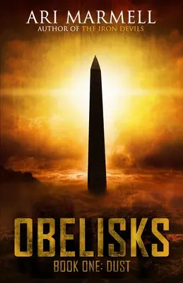 Obeliscos, Libro Uno: Polvo - Obelisks, Book One: Dust