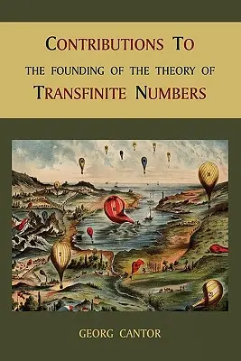 Contribuciones a la fundación de la Teoría de los Números Transfinitos - Contributions to the Founding of the Theory of Transfinite Numbers