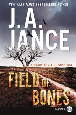 Campo de huesos: Una novela de suspense de Brady - Field of Bones: A Brady Novel of Suspense