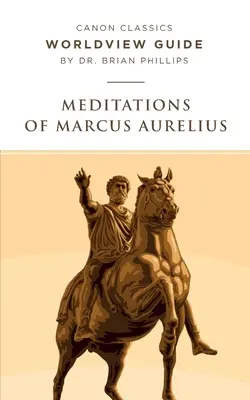 Guía de cosmovisión para Meditaciones de Marco Aurelio - Worldview Guide for Meditations of Marcus Aurelius