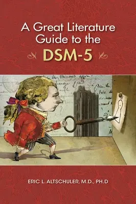 Guía literaria del Dsm-5 - A Great Literature Guide to the Dsm-5