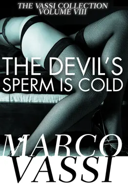 El esperma del diablo es frío - The Devil's Sperm Is Cold