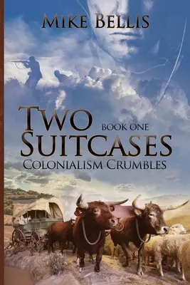 Dos maletas: El colonialismo se desmorona - Two Suitcases: Colonialism Crumbles