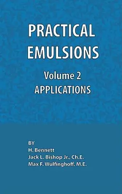 Emulsiones prácticas, Volumen 2, Aplicaciones - Practical Emulsions, Volume 2, Applications