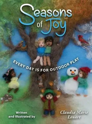 Estaciones de alegría: Todos los días son para jugar al aire libre - Seasons of Joy: Every Day is for Outdoor Play