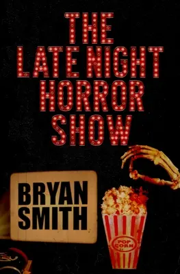 El espectáculo de terror nocturno - The Late Night Horror Show