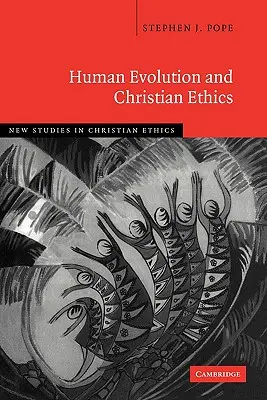 Evolución humana y ética cristiana - Human Evolution and Christian Ethics