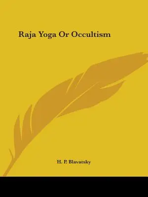 Raja Yoga u Ocultismo - Raja Yoga Or Occultism