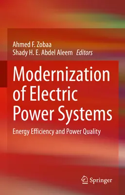 Modernización de los sistemas de energía eléctrica: Eficiencia energética y calidad de la energía - Modernization of Electric Power Systems: Energy Efficiency and Power Quality