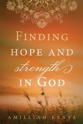 Encontrar esperanza y fortaleza en Dios: Un devocionario diario - Finding Hope and Strength in God: A Daily Devotional