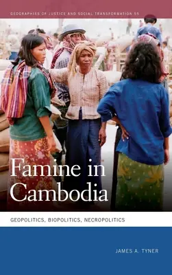 La hambruna en Camboya: Geopolítica, biopolítica y necropolítica - Famine in Cambodia: Geopolitics, Biopolitics, Necropolitics