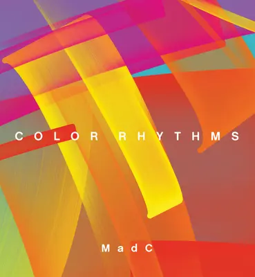 Madc: Ritmos de color - Madc: Color Rhythms