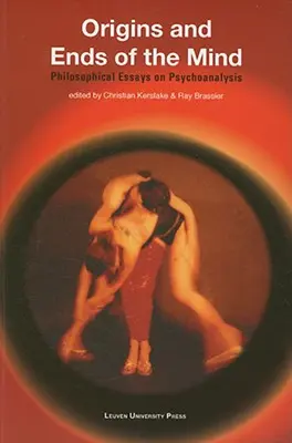 Orígenes y fines de la mente: Ensayos filosóficos sobre psicoanálisis - Origins and Ends of the Mind: Philosophical Essays on Psychoanalysis