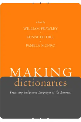 Haciendo diccionarios: Preservar las lenguas indígenas de las Américas - Making Dictionaries: Preserving Indigenous Languages of the Americas