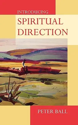 Introducción a la dirección espiritual - Introducing Spiritual Direction