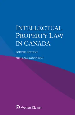 Derecho de propiedad intelectual en Canadá - Intellectual Property Law in Canada