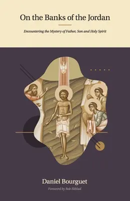 A orillas del Jordán: Encuentro con el misterio del Padre, el Hijo y el Espíritu Santo - On the Banks of the Jordan: Encountering the Mystery of Father, Son and Holy Spirit