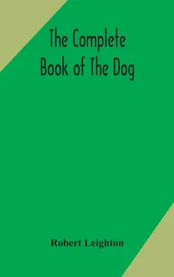 El libro completo del perro - The complete book of the dog