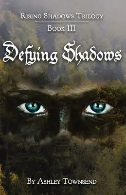 Desafiando las sombras - Defying Shadows