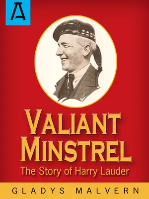 Valiant Minstrel: La historia de Harry Lauder - Valiant Minstrel: The Story of Harry Lauder