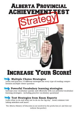 Estrategia para el Alberta Provincial Achievement Test: Estrategias ganadoras de elección múltiple para el Alberta Provincial Achievement Test. - Alberta Provincial Achievement Test Strategy: Winning Multiple Choice Strategies for the Alberta Provincial Achievement Test