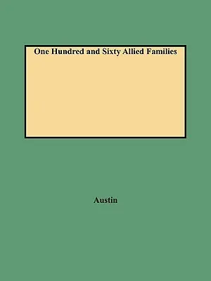 Ciento sesenta familias aliadas - One Hundred and Sixty Allied Families