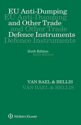 Antidumping de la UE y otros instrumentos de defensa comercial - EU Anti-Dumping and Other Trade Defence Instruments