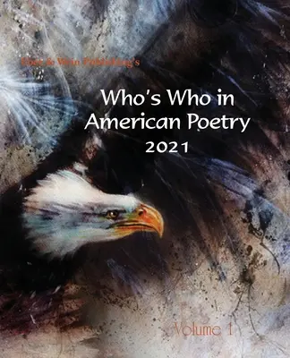 Quién es quién en la poesía estadounidense 2021 Vol. 1 - Who's Who in American Poetry 2021 Vol. 1