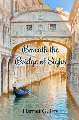 Bajo el puente de los Suspiros - Beneath the Bridge of Sighs