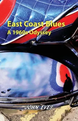 East Coast Blues - Una odisea de los años sesenta - East Coast Blues - A 1960s Odyssey