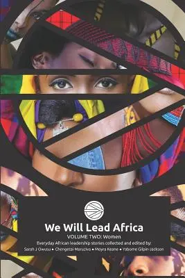 Lideraremos África: Volumen Dos: Mujeres - We Will Lead Africa: Volume Two: Women