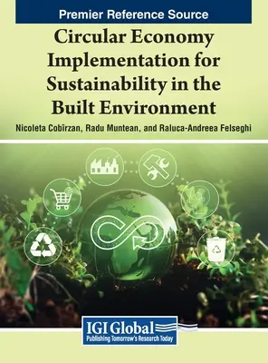 Aplicación de la economía circular para la sostenibilidad en el entorno construido - Circular Economy Implementation for Sustainability in the Built Environment