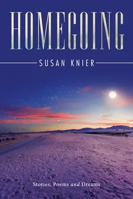 Homegoing: Historias, poemas y sueños - Homegoing: Stories, Poems and Dreams