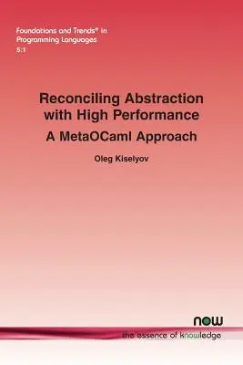 Reconciliando abstracción con alto rendimiento: Un enfoque MetaOCaml - Reconciling Abstraction with High Performance: A MetaOCaml approach