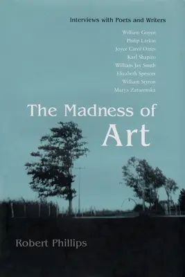 La locura del arte: Entrevistas con poetas y escritores - The Madness of Art: Interviews with Poets and Writers