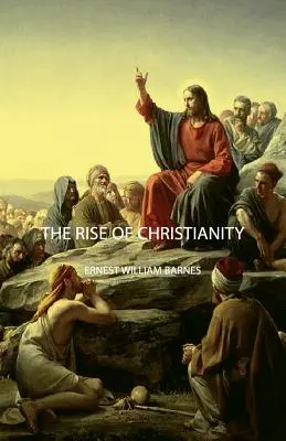 El auge del cristianismo - The Rise of Christianity