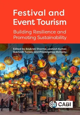 Turismo de festivales y eventos: Crear resiliencia y promover la sostenibilidad - Festival and Event Tourism: Building Resilience and Promoting Sustainability